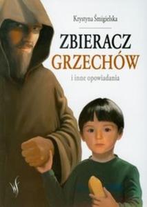 Zbieracz grzechw i inne opowiadania - 2825699039