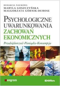 Psychologiczne uwarunkowania zachowa ekonomicznych