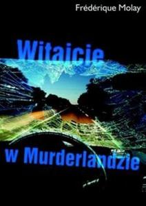 Witajcie w Murderlandzie - 2825699090