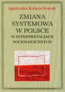 Zmiana systemowa w Polsce w interpretacjach socjologicznych