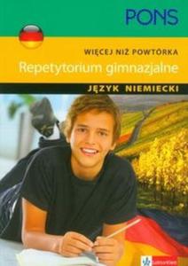 Repetytorium gimnazjalne. Jzyk niemiecki. Wicej ni powtrka. (PONS) (+CD) - 2825699217