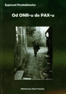 Od ONR-u do PAX-u - 2825699234