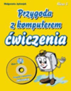 Przygoda z komputerem. Klasa 3. wiczenia + CD-ROM. - 2825699262