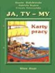 Ja, Ty - My. Klasa 2, szkoa podstawowa. Karty pracy