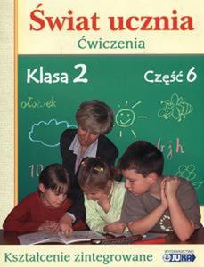 wiat ucznia. Klasa 2, szkoa podstawowa, cz 6. wiczenia - 2825699300