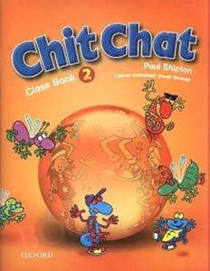 Chit Chat 2 - Class Book - 2825699427