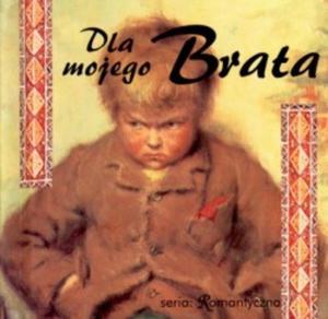 Dla mojego Brata