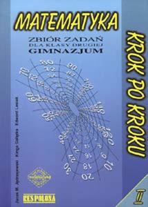 Matematyka krok po kroku. Klasa 2, gimnazjum. Zbiór zada