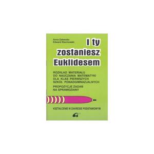 I ty zostaniesz Euklidesem. Rozkad materiau. Klasa II Zakres podstawowy - 2825699677