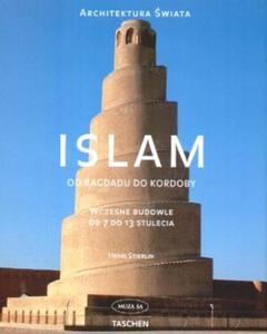 ISLAM od Bagdadu do Kordoby ARCHITEKTURA WIATA - 2825699690
