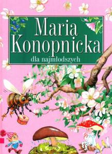 Maria Konopnicka dla najmodszych - 2825699897