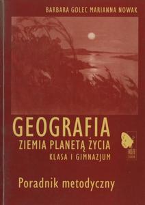 Geografia. Ziemia planet ycia. Klasa I gimnazjum. Poradnik metodyczny - 2825699941