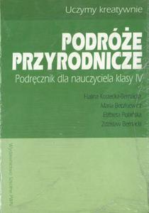 Podróe przyrodnicze. Podrcznik dla nauczyciela klasy IV + karty