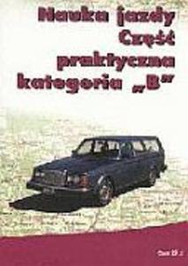 Nauka jazdy. Cz praktyczna. Kategoria B - 2825700020