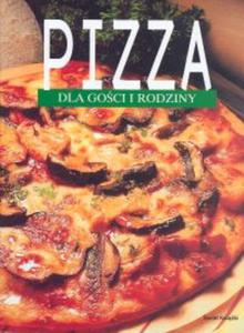 Pizza dla goci i rodziny