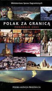 Polak za granic. Poradnik 2005