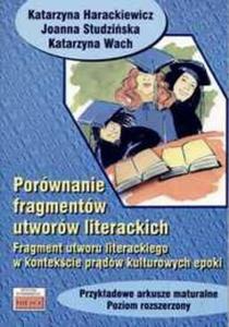 Porównanie fragmentów utworów literackich. Przykadowe arkusze maturalne