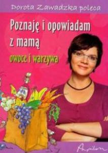 Poznaj i opowiadam z mam owoce i warzywa - 2825700245