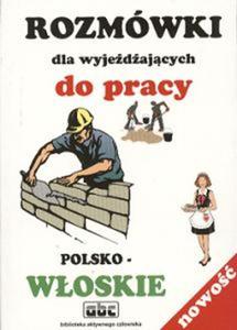 Rozmwki dla wyjedzajcych do pracy polsko-woskie - 2825700333