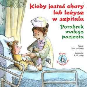 Kiedy jeste chory lub leysz w szpitalu