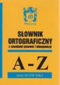 Sownik ortograficzny z zasadami pisowni i interpunkcji