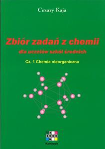 Zbir zada z chemii dla uczniw szk rednich. Cz. 1. Chemia nieorganiczna - 2825700532