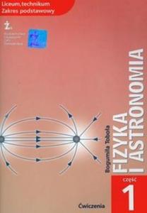 Fizyka i astronomia. Liceum / technikum, cz 1. Zeszyt wicze. Zakres podstawowy