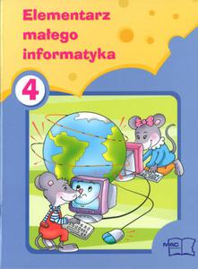 Elementarz maego informatyka. Klasy 1-3, szkoa podstawowa, cz 4. Informatyka - 2825700926