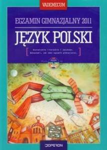 Jzyk polski Vademecum Egzamin gimnazjalny 2011 + CD