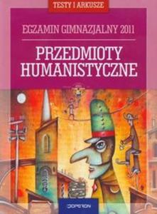 Egzamin gimnazjalny 2011 Przedmioty humanistyczne + CD - 2825700953