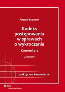 Kodeks postpowania w sprawach o wykroczenia Komentarz - 2825700995