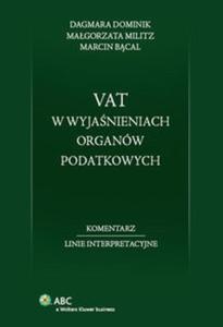 VAT w wyjanieniach organów podatkowych