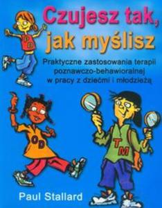 Czujesz tak jak mylisz