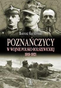 Poznaczycy w wojnie polsko-bolszewickiej 1919-1921 - 2825701070