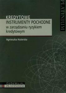 Kredytowe instrumenty pochodne w zarzdzaniu ryzykiem kredytowym - 2825701116