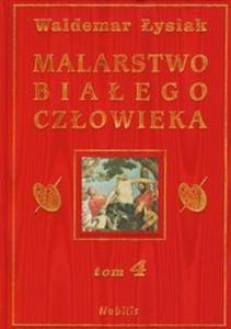 Malarstwo biaego czowieka tom 4 - 2825701121