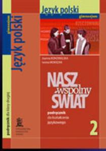 Nasz wsplny wiat. Klasa 2, gimnazjum. Jzyk polski. Ksztacenie jzykowe. Podrcznik - 2825701300