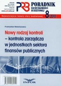 Nowy rodzaj kontroli - kontrola zarzdcza w jednostkach sektora finansw publicznych - 2825701407