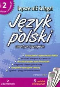 Lepsze ni ciga Jzyk polski cz 2 romantyzm i pozytywizm