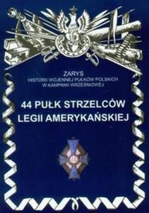 44 puk strzelców legii amerykaskiej