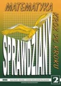 Matematyka krok po kroku. Klasa 2, liceum. Sprawdziany. Zakres rozszerzony - 2825701572