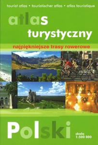 Atlas turystyczny Polski. Najpikniejsze trasy rowerowe - 2825701777