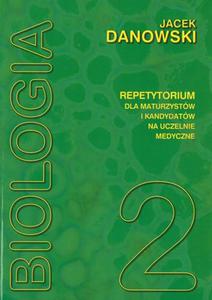 Biologia. Cz 2. Repetytorium dla maturzystw i kandydatw na uczelnie medyczne - 2825701827