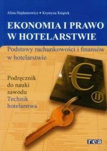 Ekonomia i prawo w hotelarstwie. Podstawy rachunkowoci i finansw w hotelarstwie. - 2825701919