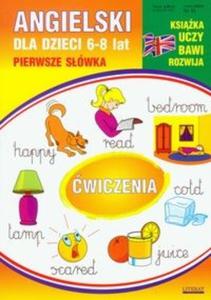 Angielski dla dzieci 6-8 lat pierwsze swka - 2825702115