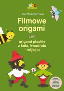 Filmowe origami czyli origami paskie z koa kwadratu i trjktna - 2825702126