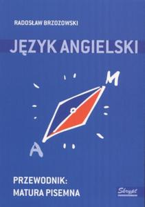 Jzyk angielski. Przewodnik: matura pisemna - 2825651296