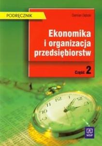 Ekonomika i organizacja przedsibiorstw. Technikum, cz 2. Podrcznik (technik ekonomista) - 2825702174
