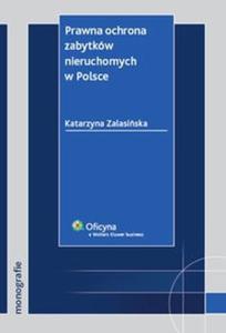 Prawna ochrona zabytkw nieruchomych w Polsce - 2825702277