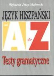 Jzyk hiszpaski A-Z Testy gramatyczne - 2825651305
